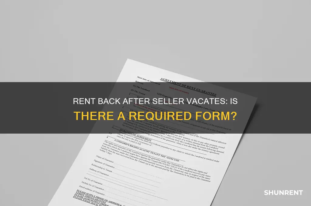 is there a form for after seller vacates rent back