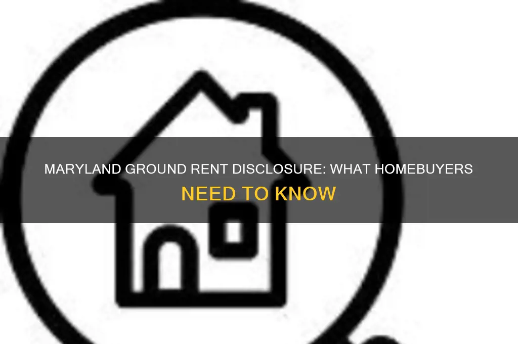 is there a ground rent disclosure in maryland