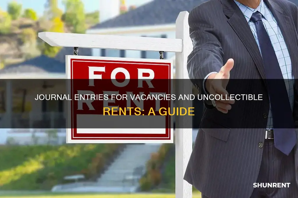 is there a journal entry for vacancies and uncollectible rents