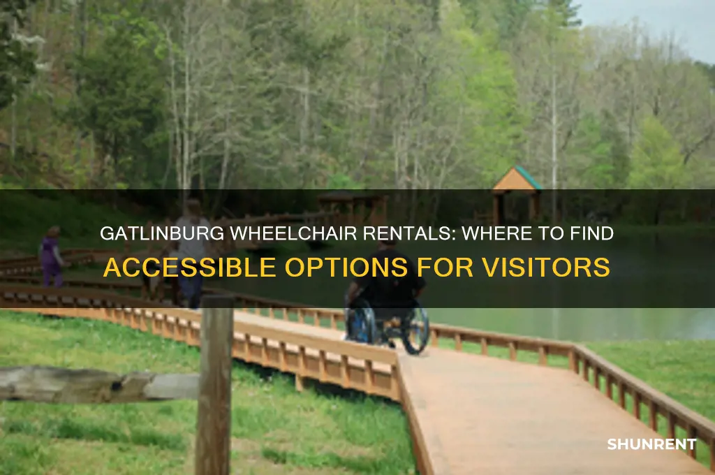 is there a place in gatlinburg to rent a wheelchair