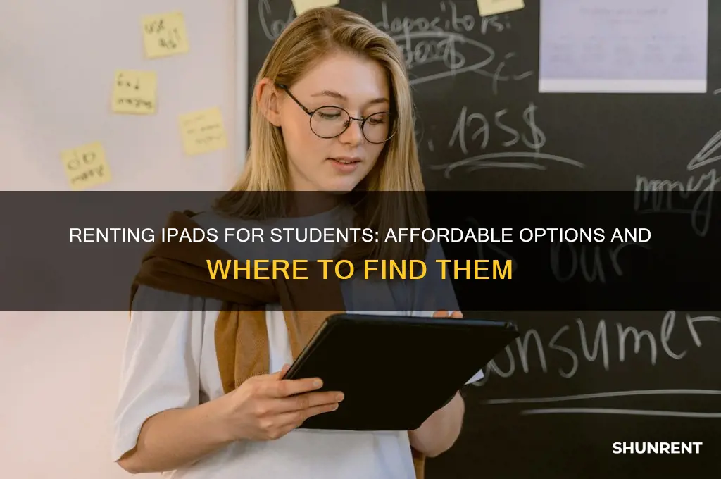 is there a place to rent ipads for students