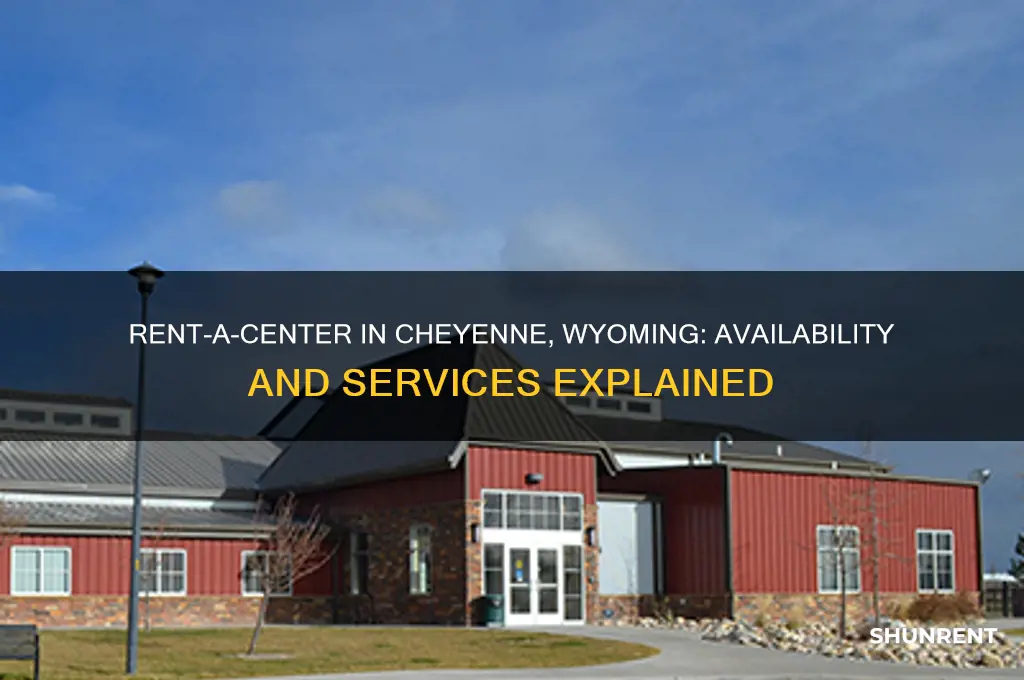 is there a rent a center in cheyenne wyoming