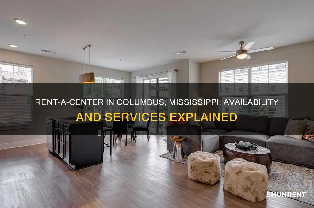 is there a rent a center in columbus mississippi