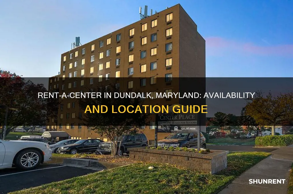 is there a rent a center in dundalk maryland
