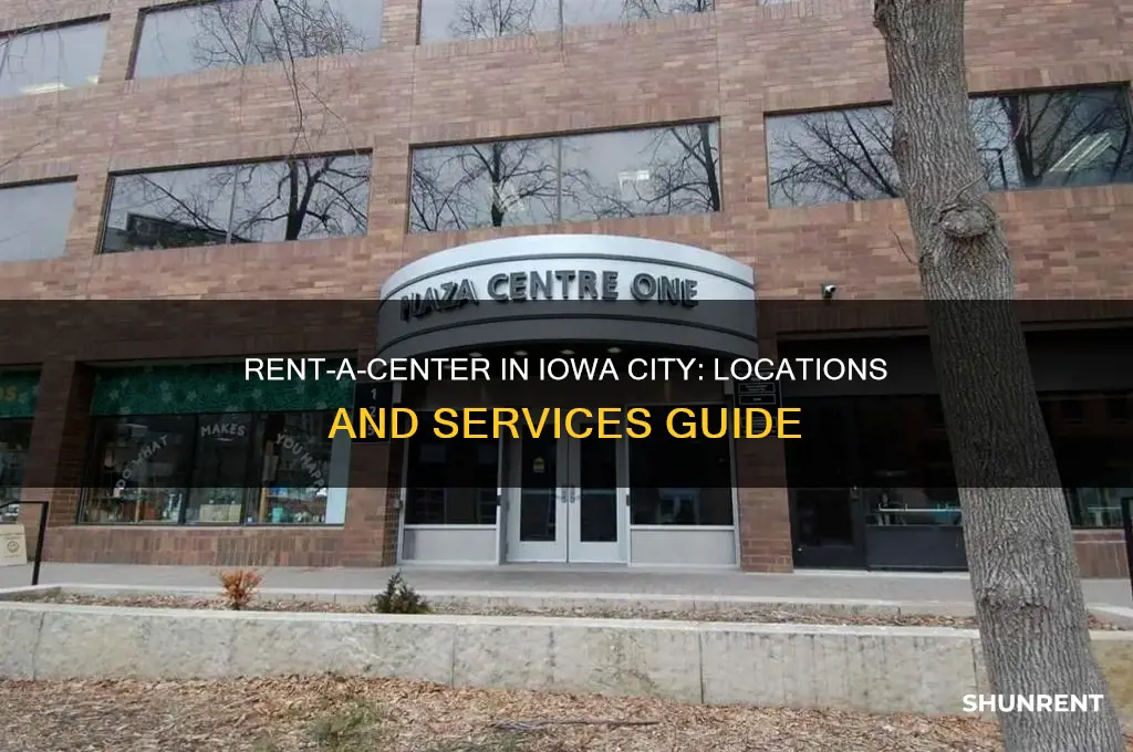 is there a rent a center in iowa city iowa