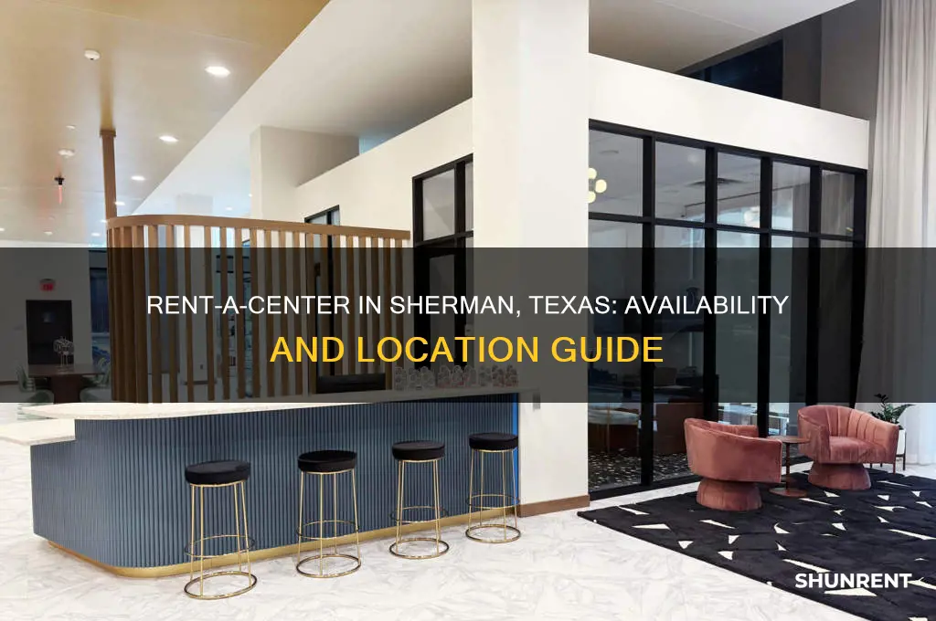 is there a rent a center in sherman texas
