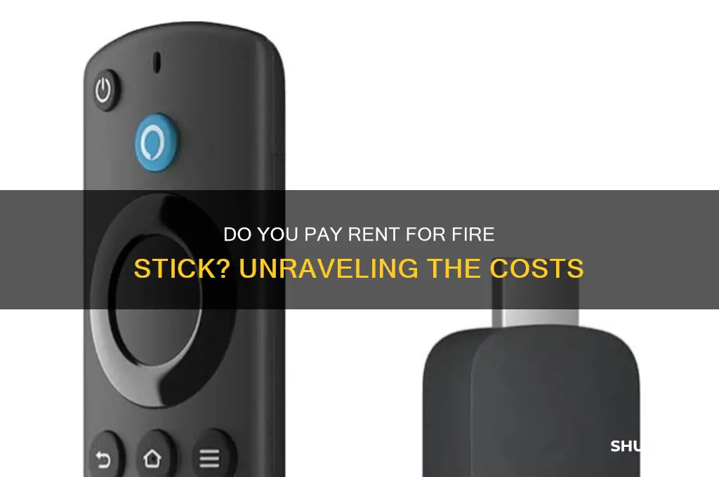 is there a rent for fire stick