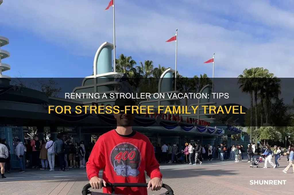 is there a way to rent a stroller on vacation