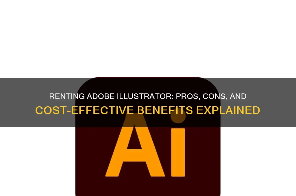 is there an advantage to renting adobe illustrator