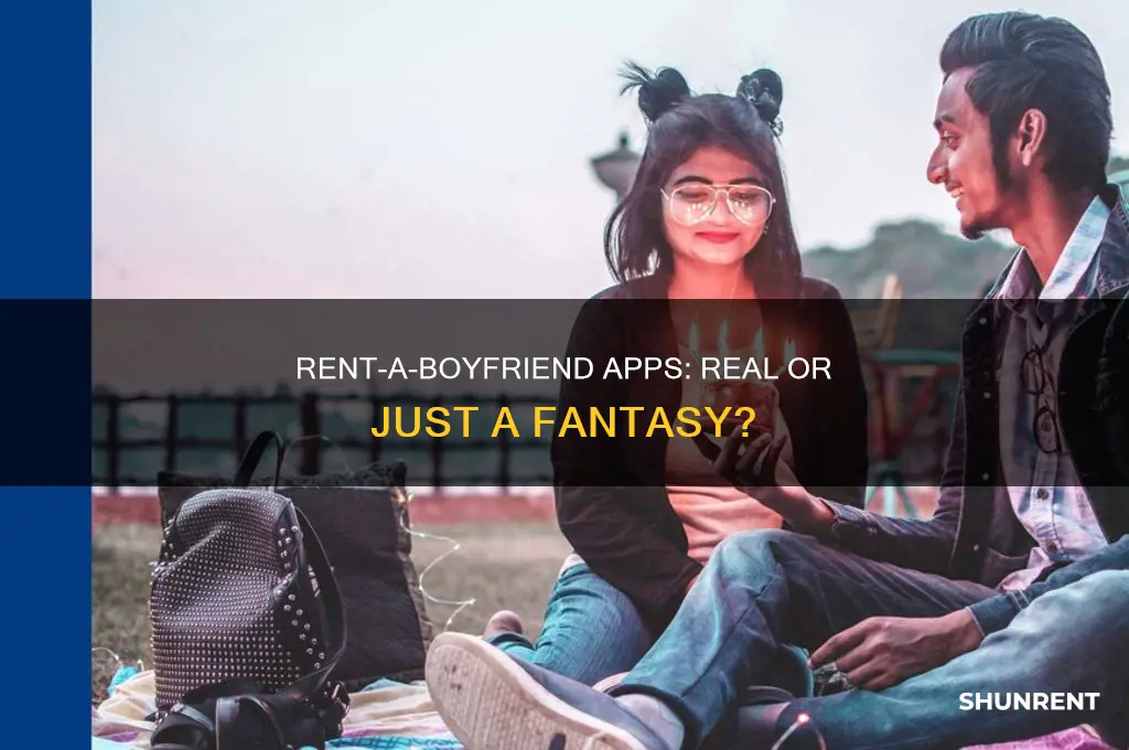 is there an app for renting boyfriend
