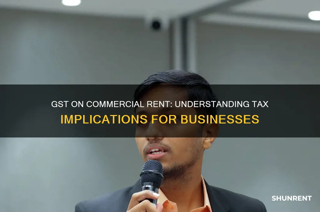 is there any gst on commercial rent