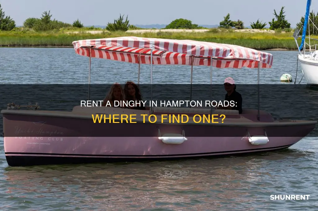 is there anywhere in hampton roads to rent a dinghy