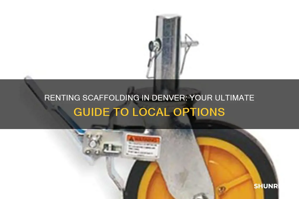 is there anywhere to rent scaffolding in denver
