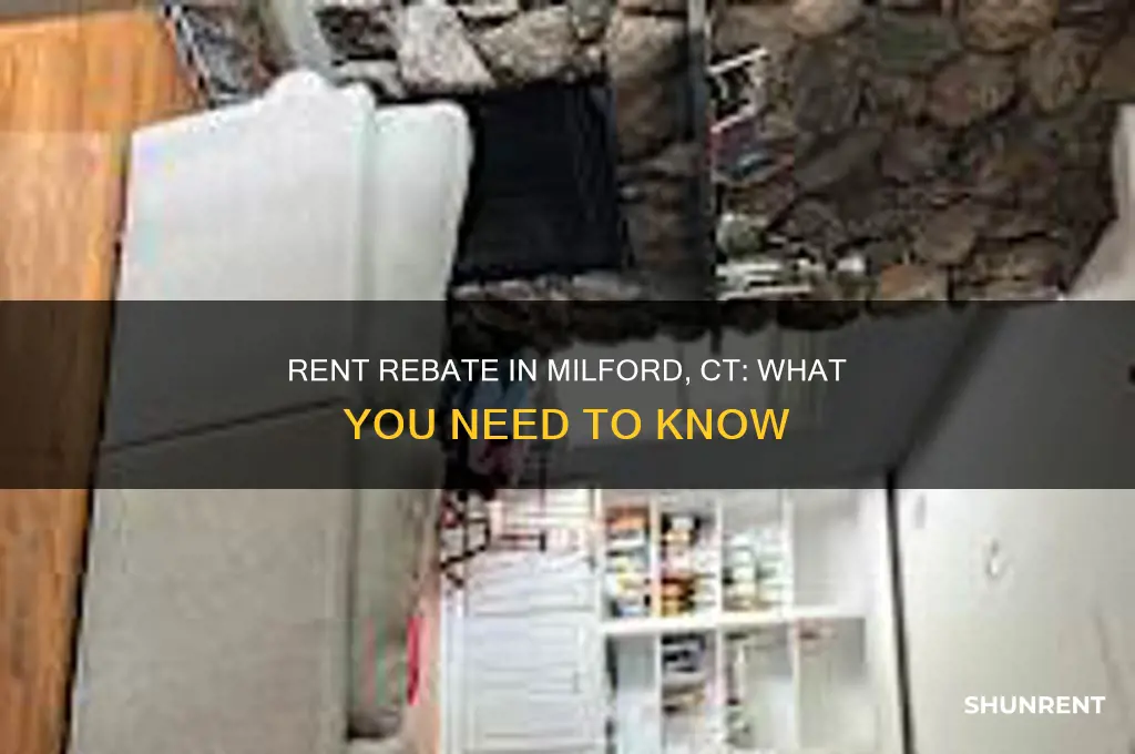 is there rent rebate live in milford ct