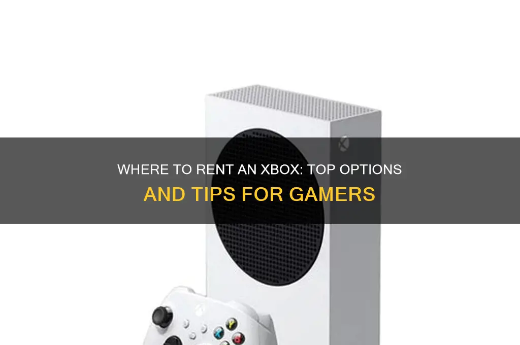 is there somewhere to rent an xbox