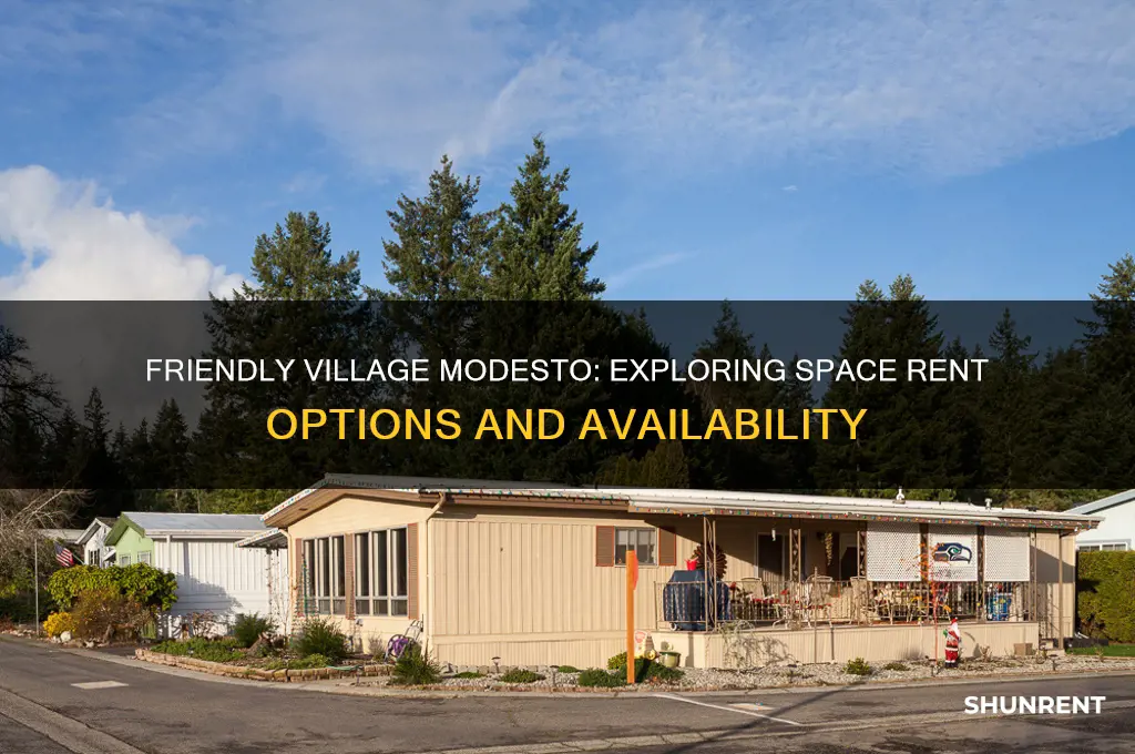 is there space rent at friendly village in modesto