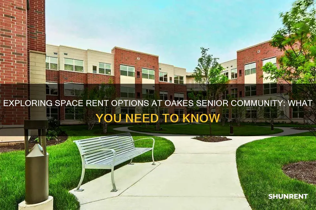 is there space rent for the oakes senior community