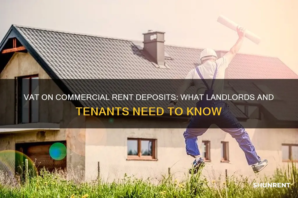 is there vat on commercial rent deposits