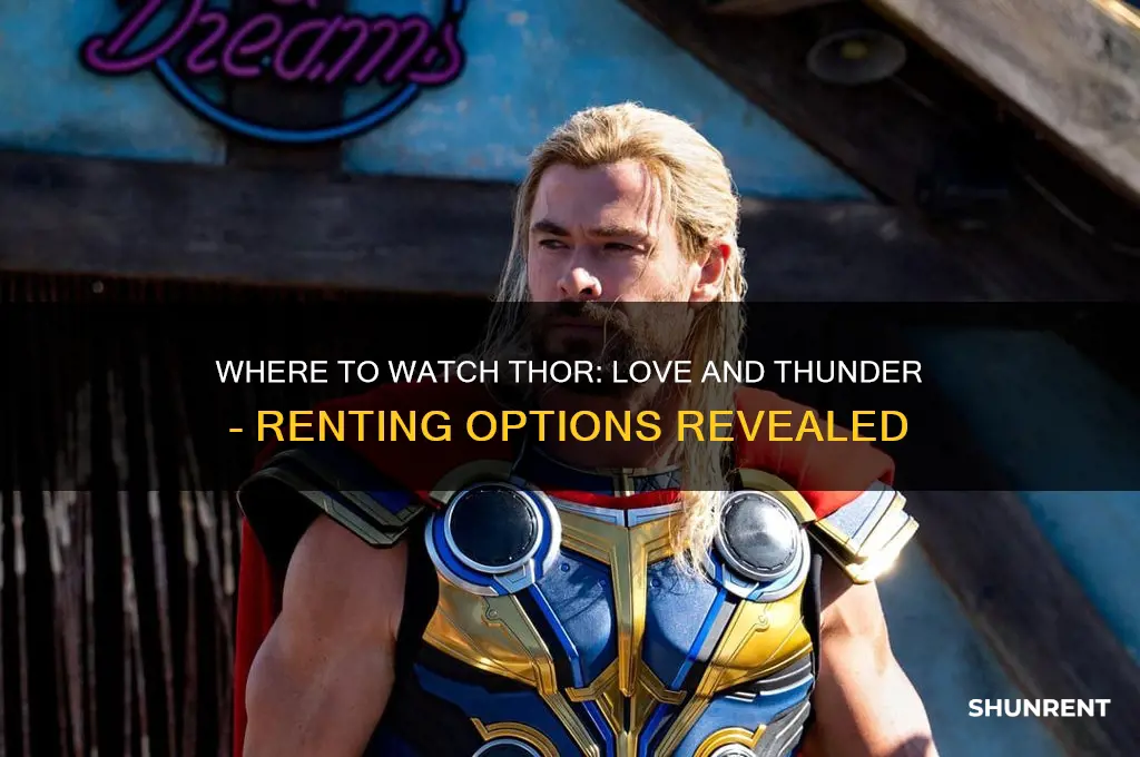 is thor love and thunder available to rent
