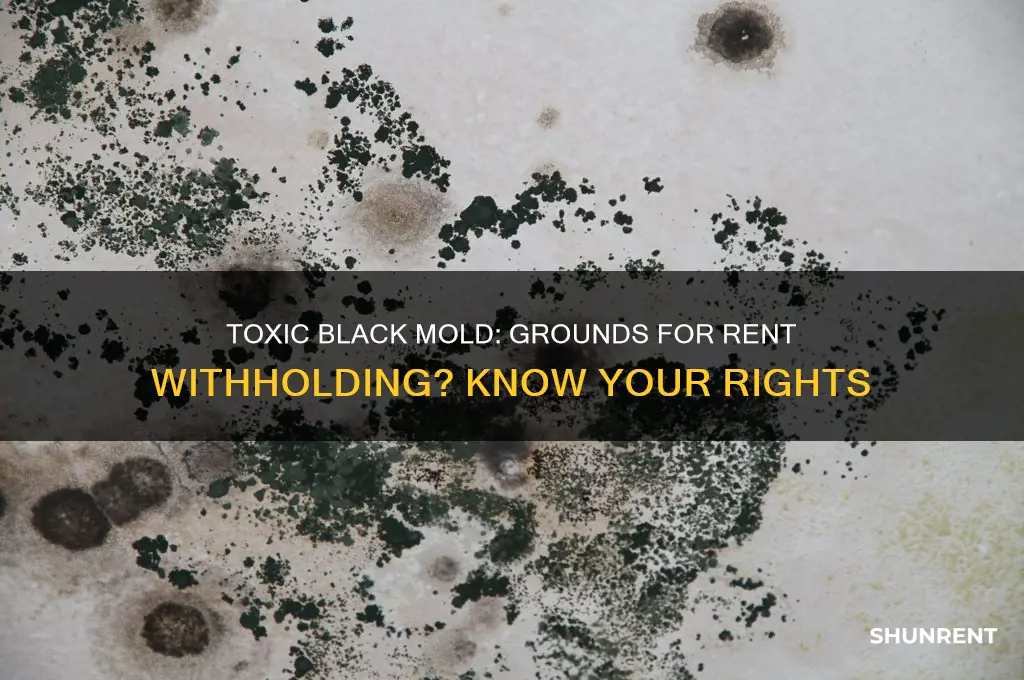 is toxic black mold part of rent withholding