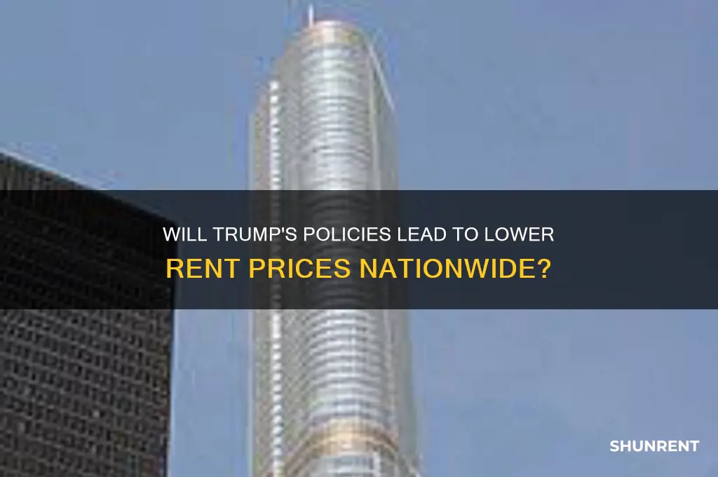 is trump going to lower rent prices