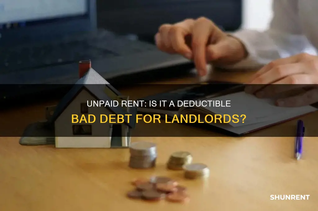 is umpaid rent considered a deductible bad debt