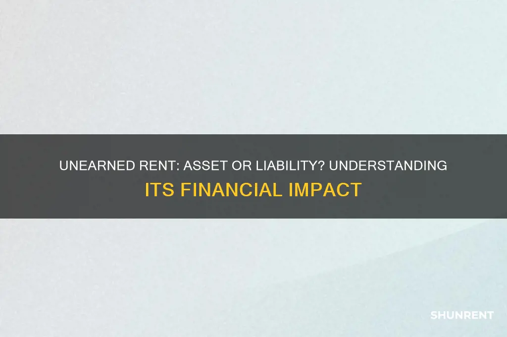 is unearned rent an asset or liability