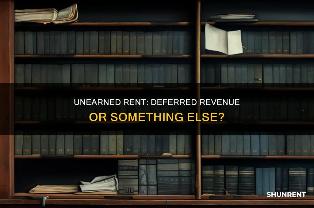 is unearned rent an example of deferred revenue