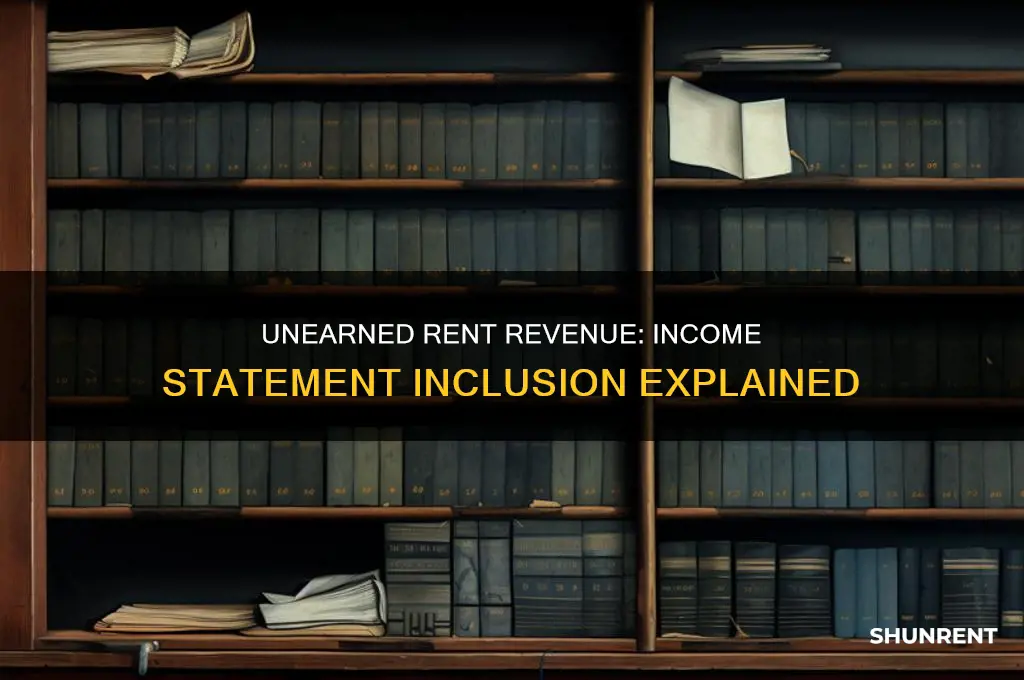 is unearned rent revenue on the income statement