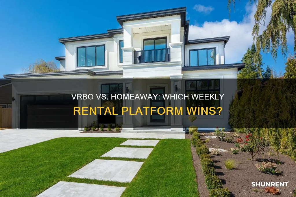 is vrbo or homeaway better to rent for the week