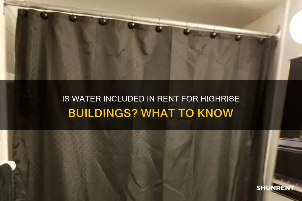 is water in included in the rent highrise buildings