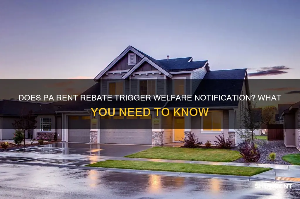 is welfare notified if you claim rent rebate in pa