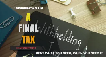 Is Withholding Tax on Rent a Final Tax? Key Insights