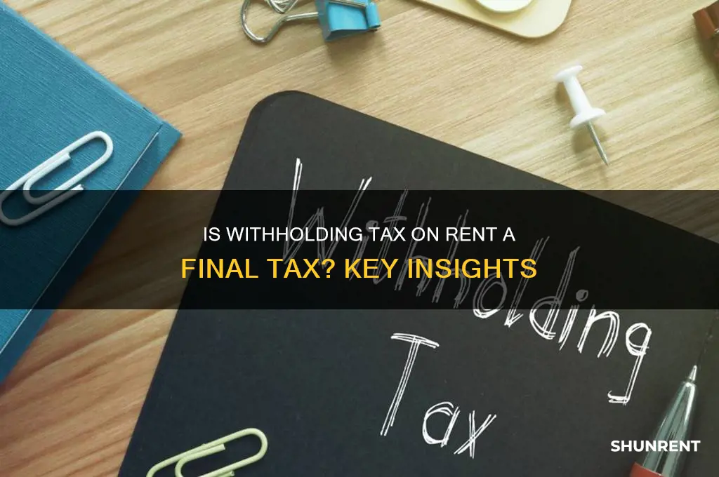is withholding tax on rent a final tax