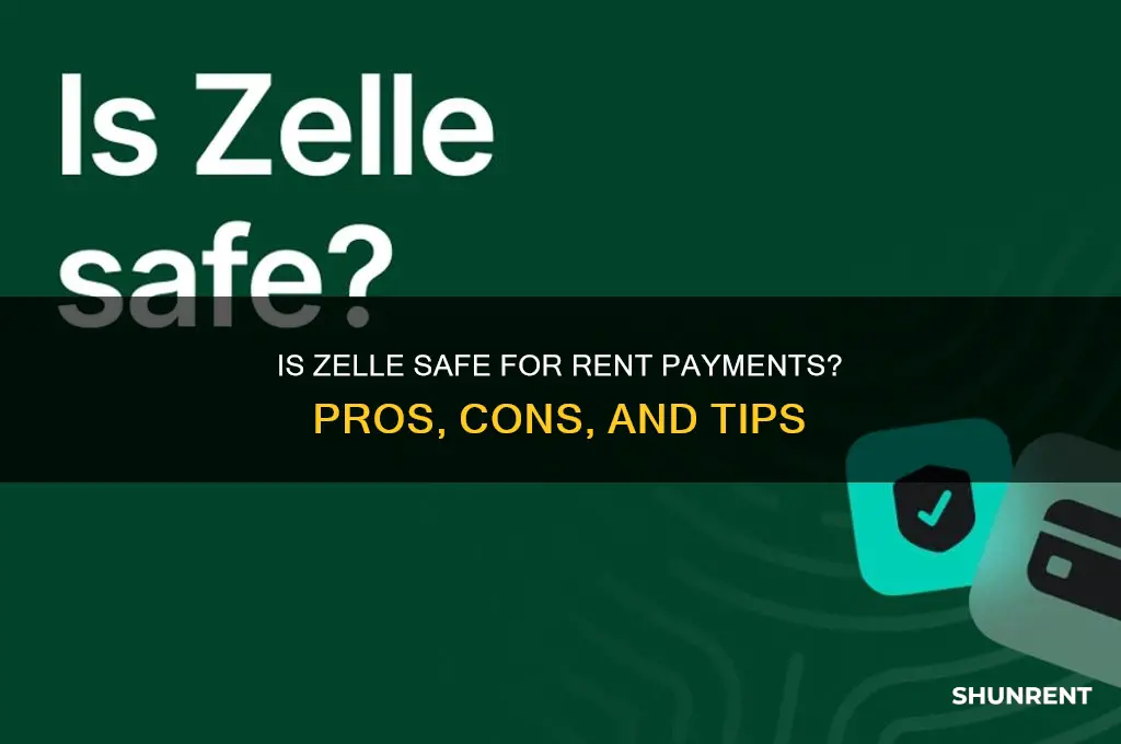 is zelle safe to use for rent