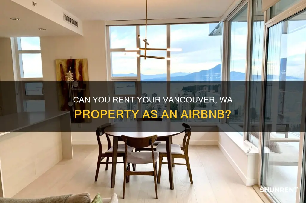may i rent as airbnb in vancouver wa area