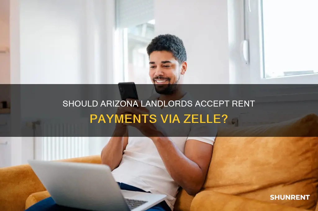 should arizona rent payments be accepted by zelle