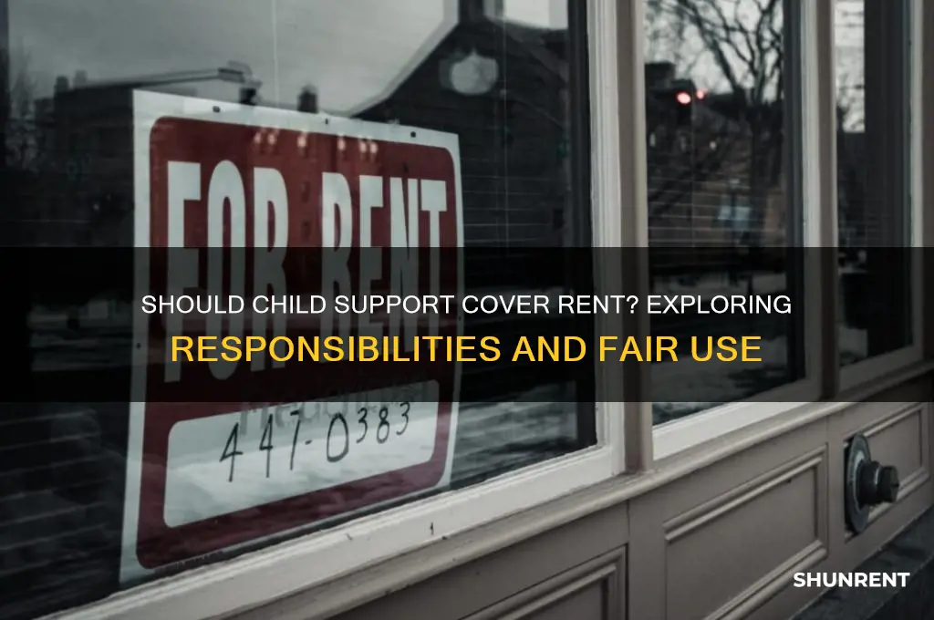 should child support be used for rent