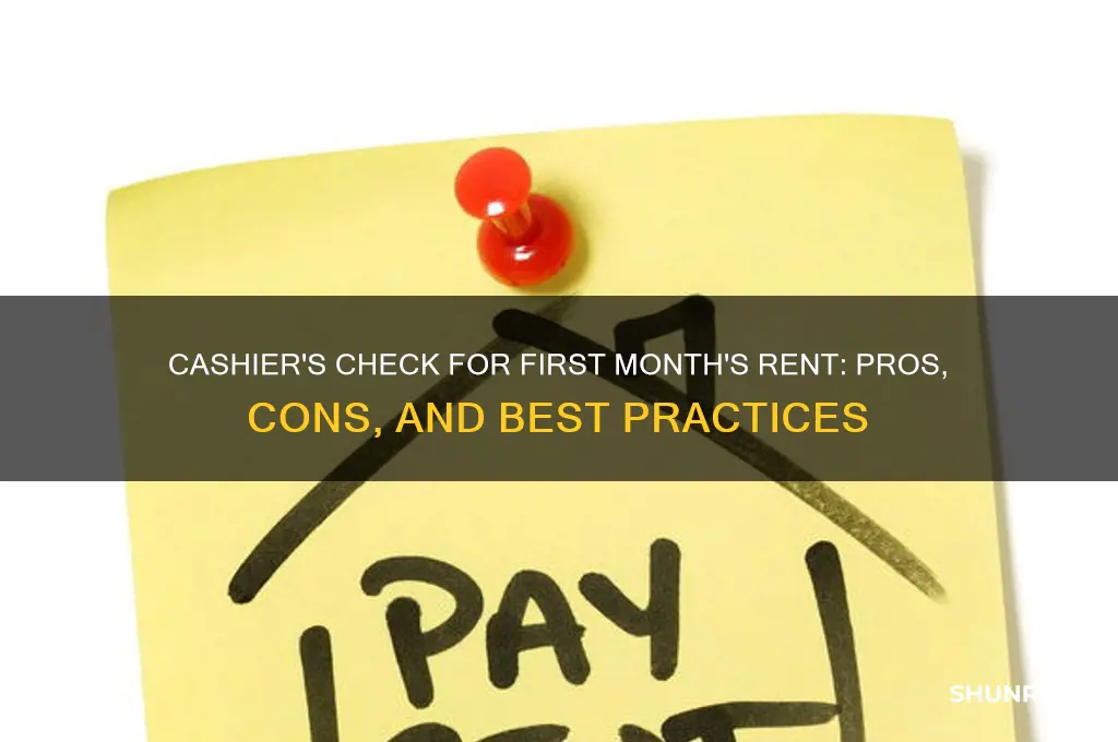 should i collect first months rent as cashiers check