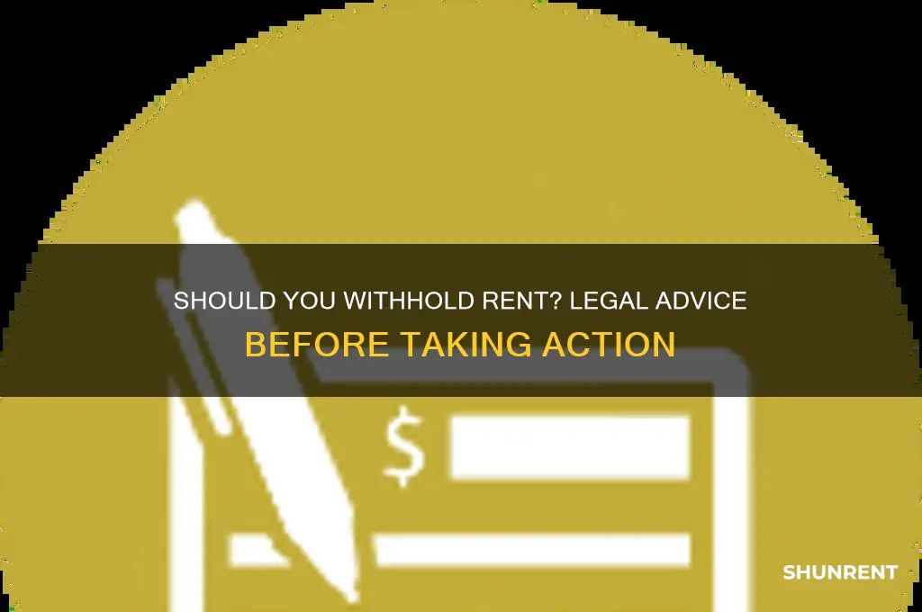 should i consult a lawyer before witholding rent
