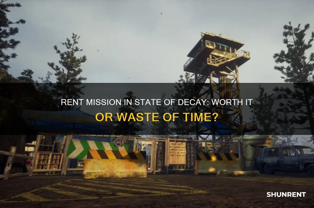 should i do rent mission on state of decoay