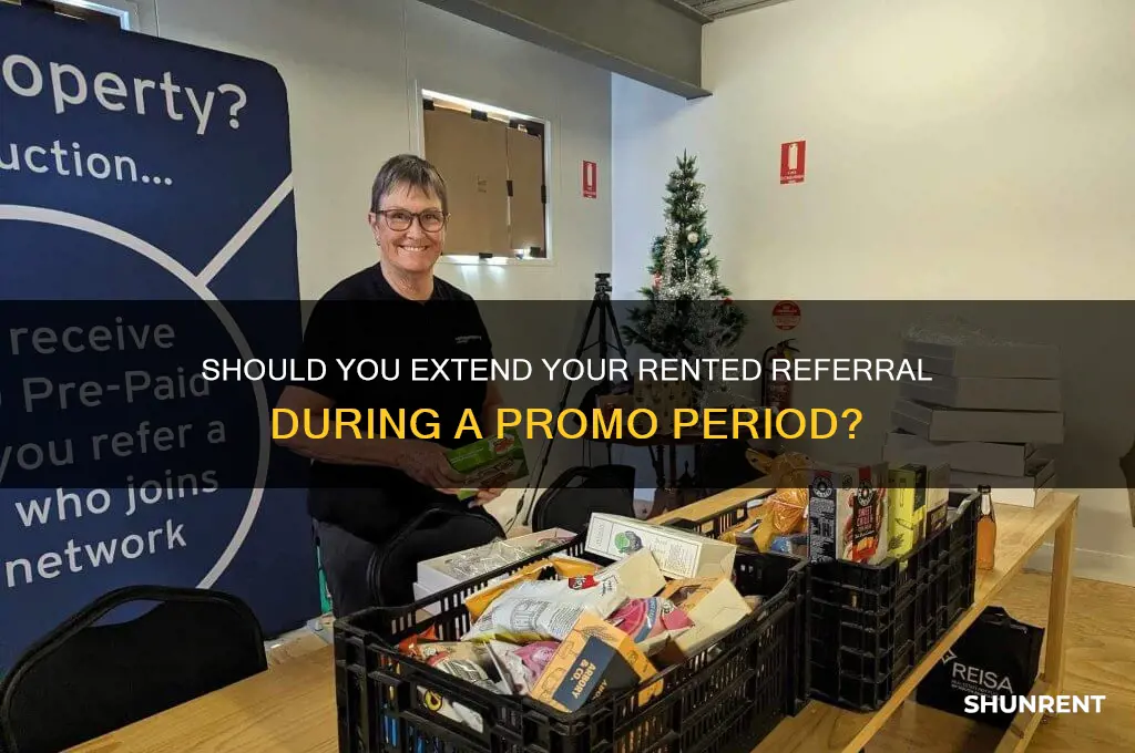 should i extend my rented refferal on promo