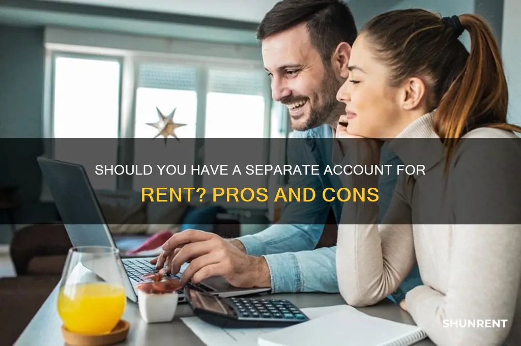 should i have a separate account for rent