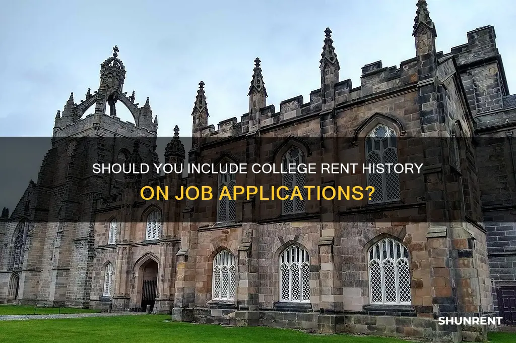 should i include college rent history on applicatio