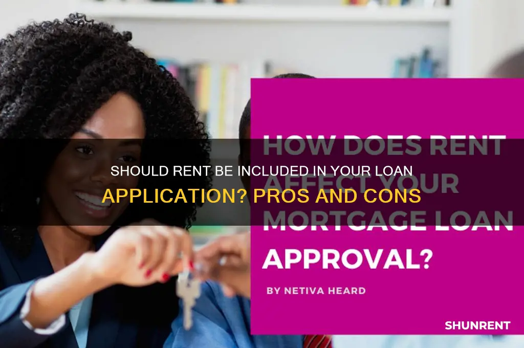 should i include rent in loan application