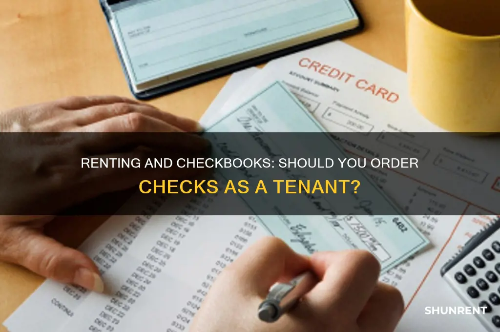 should i order checks if i am renting