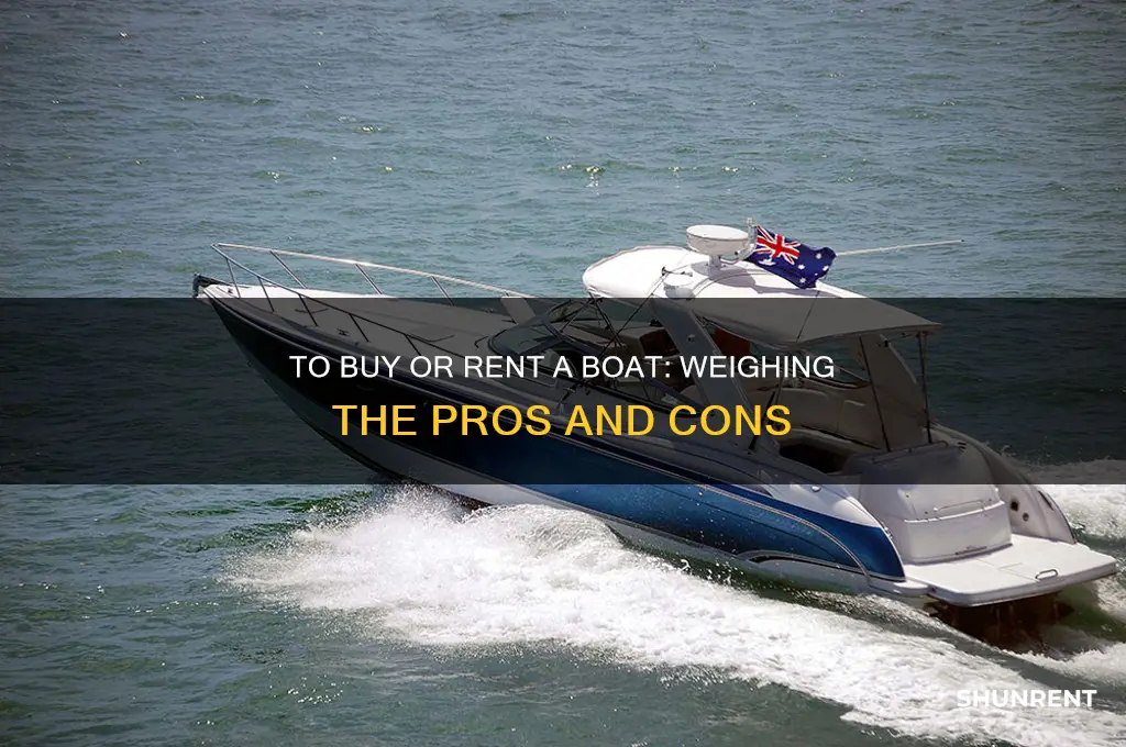 should i purchase or rent a boat