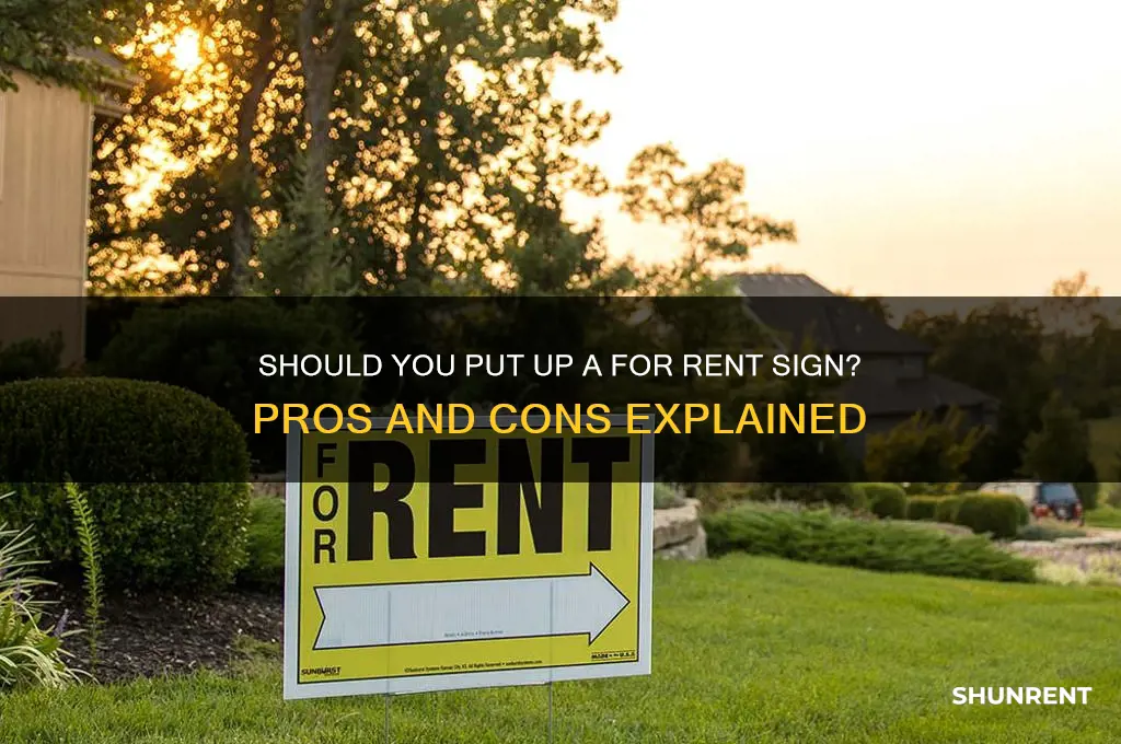 should i put up a for rent sign
