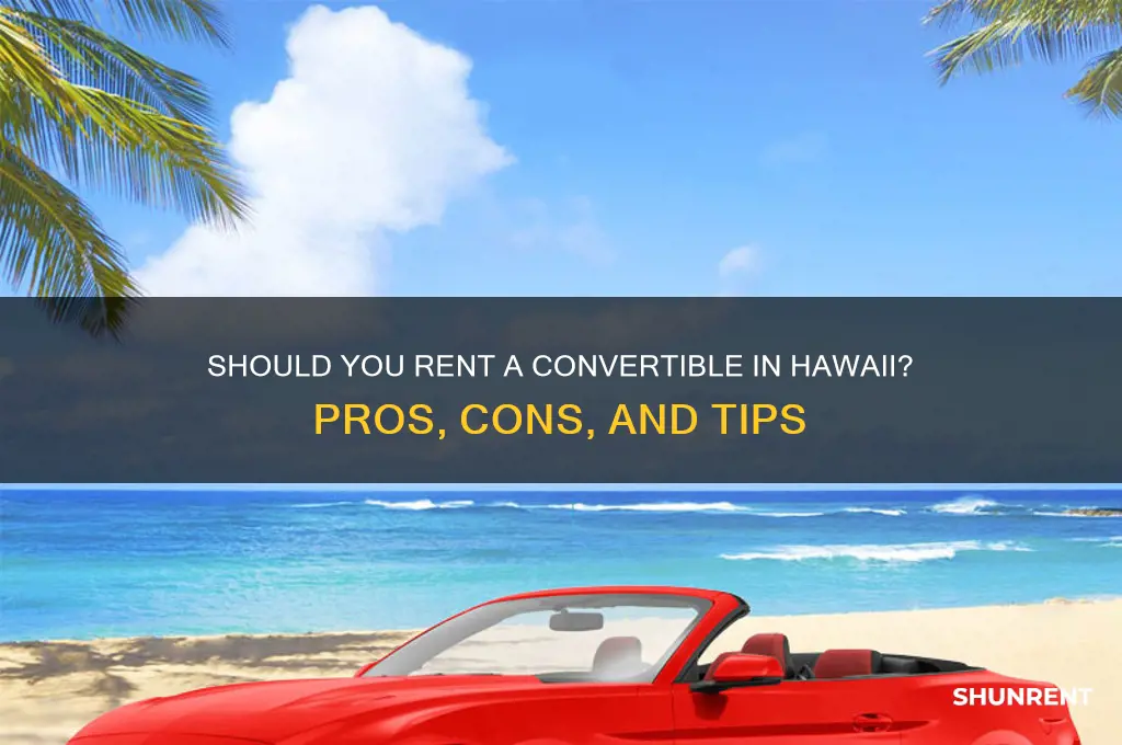 should i rent a convertible in hawaii
