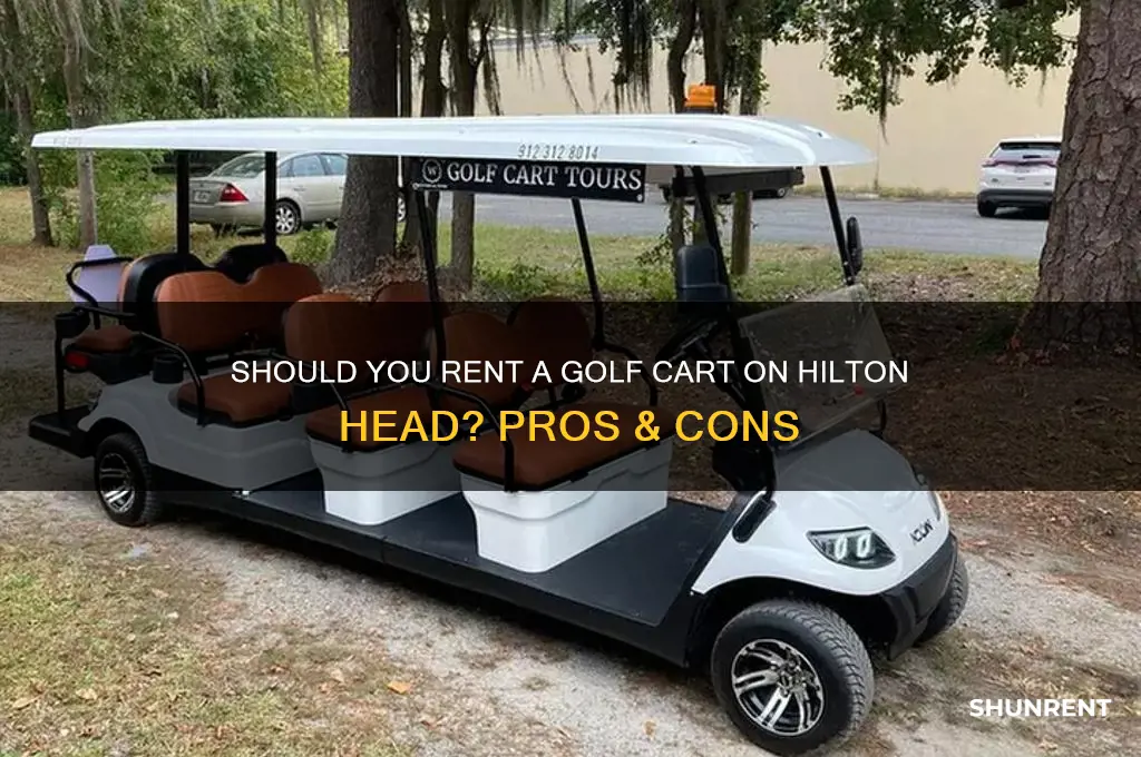 should i rent a golf cart on hilton head